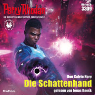 Perry Rhodan 3309: Die Schattenhand: Perry Rhodan-Zyklus 