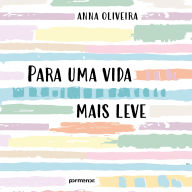 Para uma vida mais leve (Abridged)