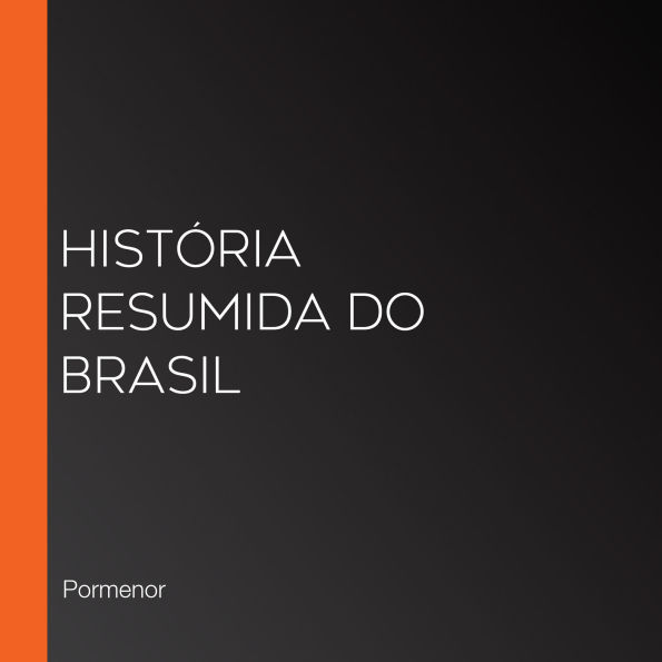 História resumida do Brasil (Abridged)