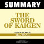 Summary - The Sword Of Kaigen: Based On The Book By M.L. Wang