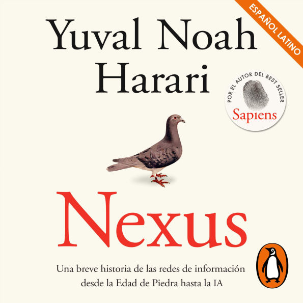 Nexus (Latino): Una breve historia de las redes de información desde la Edad de Piedra hasta la IA