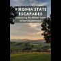 Virginia State Escapades: Uncovering the Hidden Gems of the Old Dominion