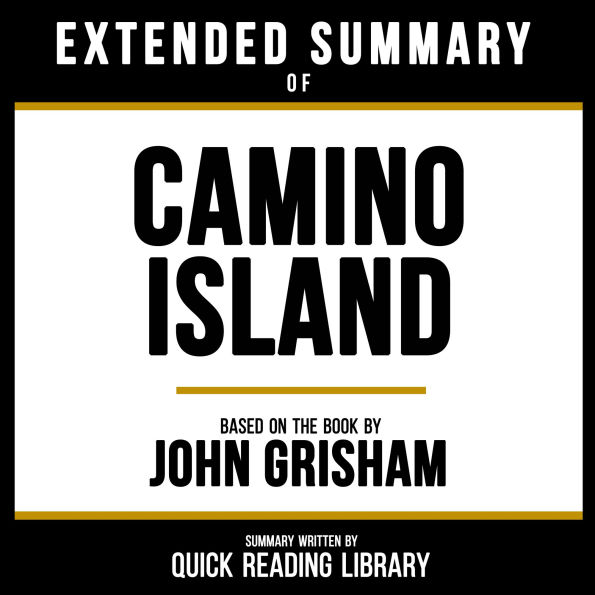 Extended Summary - Camino Island: Based On The Book By John Grisham