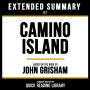 Extended Summary - Camino Island: Based On The Book By John Grisham