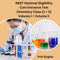 NEET National Eligibility Cum Entrance Test Chemistry Class 11 + 12 Volume I + Volume II