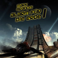 17: Alarm für die Erde 1 (Abridged)