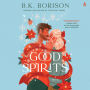 Good Spirits: A Novel