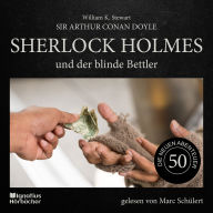Sherlock Holmes und der blinde Bettler (Die neuen Abenteuer, Folge 50)