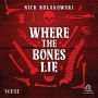 Where the Bones Lie