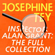 Inspector Alan Grant: The Full Collection: 6 Novels