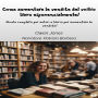 Come Aumentare Le Vendite Del Vostro Libro Esponenzialmente!: Guida Completa Per Autori E Librai Per Aumentare Le Vendite!