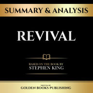 Summary & Analysis - Revival: Based On The Book By Stephen King