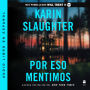 This Is Why We Lied \ Por eso mentimos (Spanish edition)