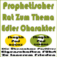 Prophetischer Rat Zum Thema Edler Charakter