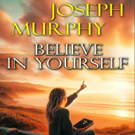 Believe in Yourself
