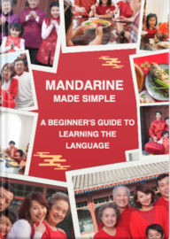 Mandarin Chinese Made Simple: A Beginner's Guide to Learning the Language