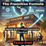 The Franchise Formula: Owning and Scaling a Successful Franchise