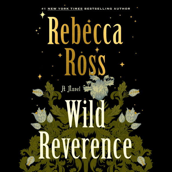 Wild Reverence: A Novel