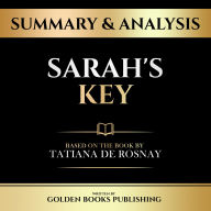 Summary & Analysis - Sarah's Key: Based On The Book By Tatiana De Rosnay