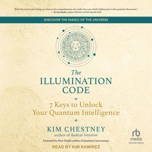 The Illumination Code: 7 Keys to Unlock Your Quantum Intelligence