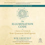 The Illumination Code: 7 Keys to Unlock Your Quantum Intelligence