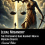 Legal Misandry: The Systemic Bias Against Men in Modern Courts