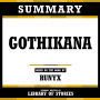Summary - Gothikana: Based On The Book By Runyx