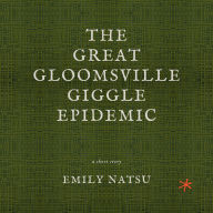 The Great Gloomsville Giggle Epidemic