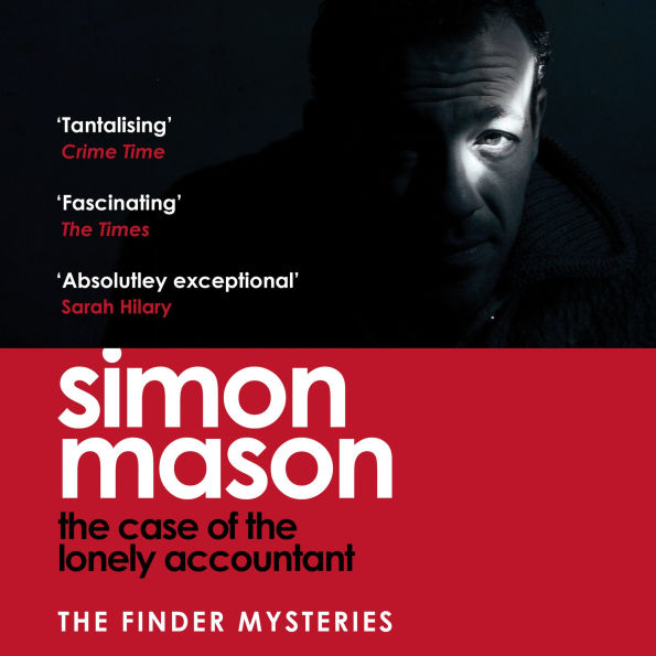 The Case of the Lonely Accountant: the second installment of the sharply-plotted and tense Finder Mysteries