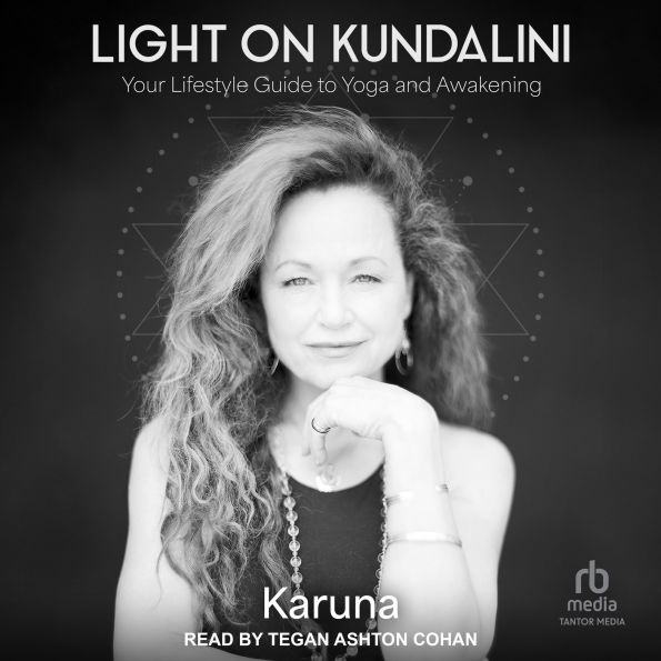 Light on Kundalini: Your Lifestyle Guide to Yoga and Awakening