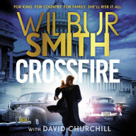 Free audiobooks for mp3 players free download Crossfire: THE SUNDAY TIMES BESTSELLING THRILLER FOR 2025  by Wilbur Smith, David Churchill, Sean Barrett English version
