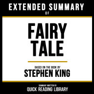 Extended Summary - Fairy Tale: Based On The Book By Stephen King