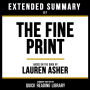 Extended Summary - The Fine Print: Based On The Book By Lauren Asher