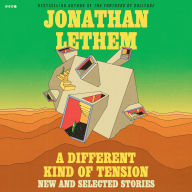 A Different Kind of Tension: New and Selected Stories