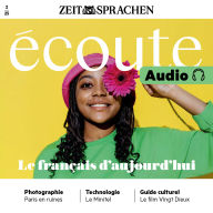 Französisch lernen Audio - Das moderne Französisch verstehen: Écoute Audio 02/25 - Le français d'aujourd'hui (Abridged)