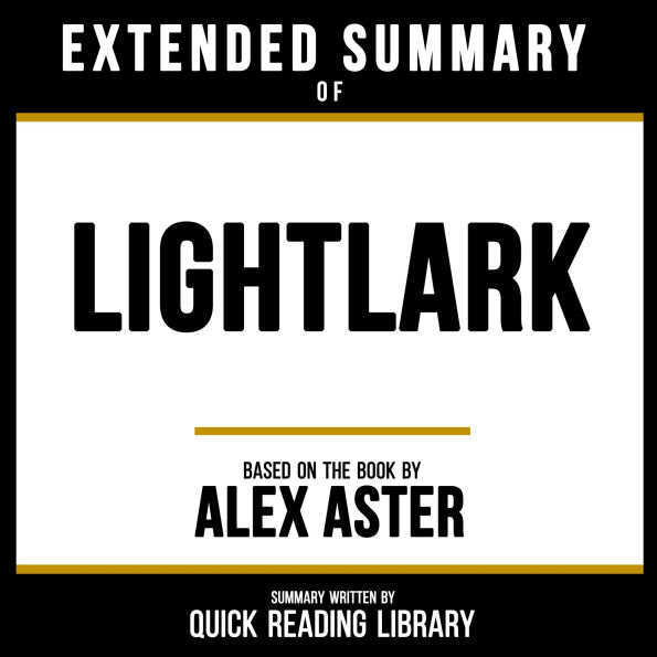 Extended Summary - Lightlark: Based On The Book By Alex Aster