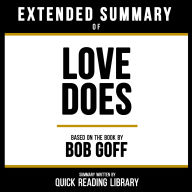 Extended Summary - Love Does: Based On The Book By Bob Goff