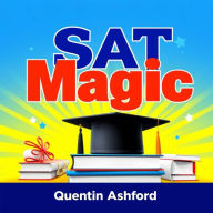 SAT Magic: Engage Your Way to Top Scores!: 