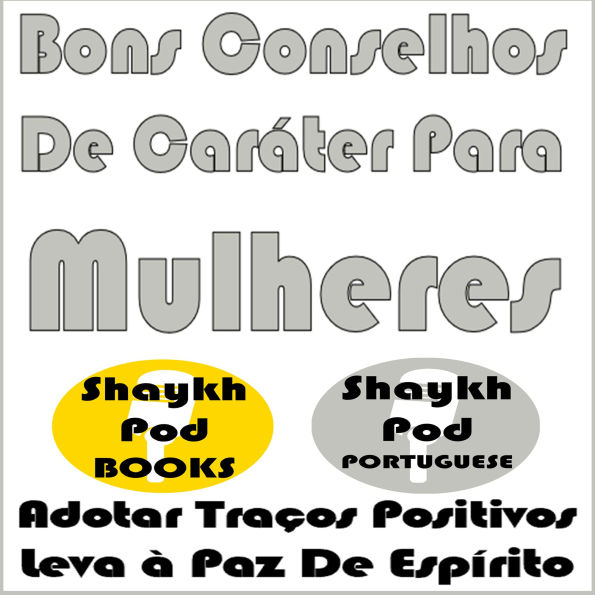 Bons Conselhos De Caráter Para Mulheres