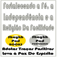 Fortalecendo a Fé, a Independência e a Religião Da Facilidade