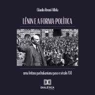 Lênin e a forma-política: uma leitura pachukaniana para o século XXI (Abridged)