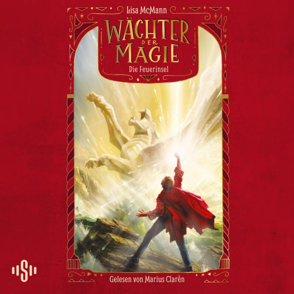 Wächter der Magie - Die Feuerinsel (Wächter der Magie 3)