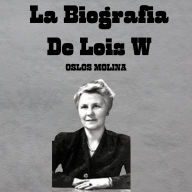 La Biografia De Lois W: Experiencias AA