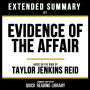 Extended Summary - Evidence Of The Affair: Based On The Book By Taylor Jenkins Reid