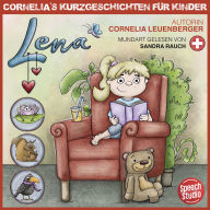 Lena - Schweizerdeutsch: Cornelias Kurzgeschichten für Kinder (Schweizerdeutsch)
