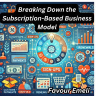 Breaking Down the Subscription-Based Business Model