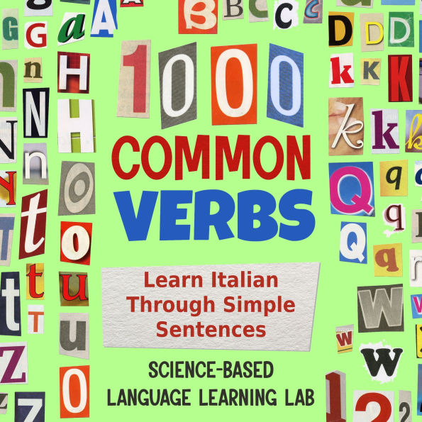 1000 Common Verbs: Learn Italian Through Simple Sentences