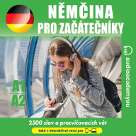 N¿m¿ina pro za¿áte¿níky A1-A2: Poslechový kurz n¿m¿iny pro za¿áte¿níky a mírn¿ pokro¿ilé (Abridged)