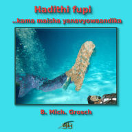 Hadithi fupi: ...kama maisha yanavyowaandika