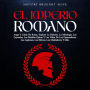 El Imperio Romano: Auge Y Caída De Roma. Explora La Historia, La Mitología, Las Leyendas, Las Batallas Épicas Y Las Vidas De Los Emperadores, Las Legiones, ... Los Gladiadores Y Más